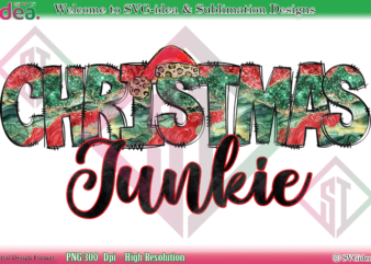 Christmas Junkie Shirt PNG Sublimation Design