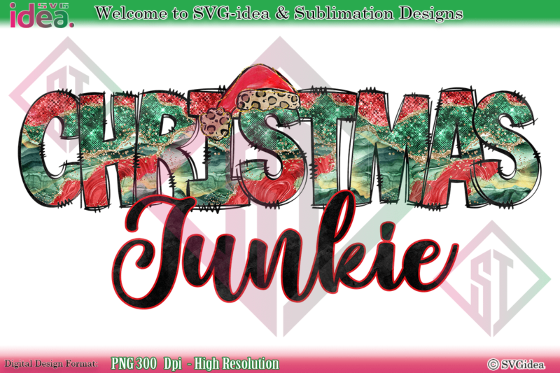 Christmas Junkie Shirt PNG Sublimation Design