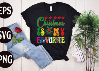 Christmas is my favorite retro design, Christmas is my favorite SVG design, christmas svg mega bundle ,130 christmas design bundle , christmas svg bundle , 20 christmas t-shirt design ,