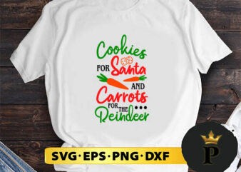 Cookies For Santa Carrots For Reindeer SVG, Merry christmas SVG, Xmas SVG Digital Download t shirt vector file