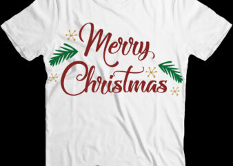 Merry Christmas t shirt design, Christmas Png, Winter Svg, Christmas Svg, Xmas, Santa Claus, Christmas vector, Funny Christmas, Holiday Svg, Believe Svg, Santa Svg, Christmas Tree Svg, Christmas matching