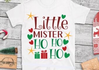 Little Mister Ho Ho Ho Svg, Little Mister Ho Ho Ho Vector, Merry Christmas t shirt design, Merry Christmas, Christmas Png, Winter Svg, Christmas Svg, Xmas, Christmas vector