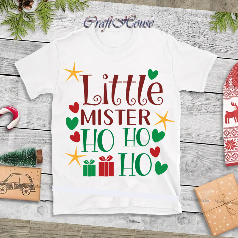 Little Mister Ho Ho Ho Svg, Little Mister Ho Ho Ho Vector, Merry Christmas t shirt design, Merry Christmas, Christmas Png, Winter Svg, Christmas Svg, Xmas, Christmas vector