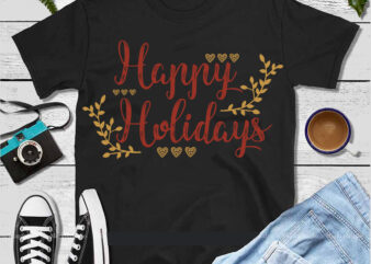 Happy Holiday Svg, Merry Christmas t shirt design, Merry Christmas, Christmas Png, Winter Svg, Christmas Svg, Xmas, Christmas vector, Santa Claus, Holiday Svg, Believe Svg