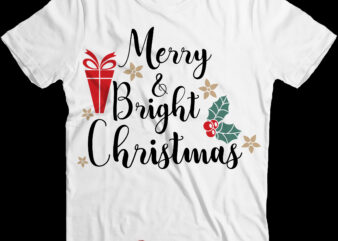 Merry and bright christmas svg, merry and bright svg, bright christmas svg, christmas png, winter svg, christmas svg, xmas, santa claus, funny christmas, holiday svg, believe svg, santa svg, christmas