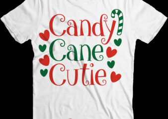 Candy Cane Cutie Svg, Merry Christmas t shirt design, Merry Christmas, Christmas Png, Winter Svg, Christmas Svg, Xmas, Christmas vector, Santa Claus, Funny Christmas, Holiday Svg