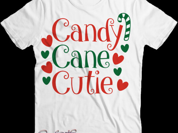 Candy cane cutie svg, merry christmas t shirt design, merry christmas, christmas png, winter svg, christmas svg, xmas, christmas vector, santa claus, funny christmas, holiday svg
