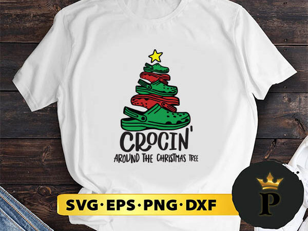 Crocin around the christmas tree svg, merry christmas svg, xmas svg digital download t shirt vector file