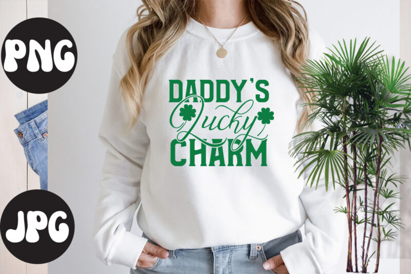 Daddy's lucky charm, St Patrick's Day Bundle,St Patrick's Day SVG Bundle,Feelin Lucky PNG, Lucky Png, Lucky Vibes, Retro Smiley Face, Leopard Png, St Patrick's Day Png, St. Patrick's Day Sublimation