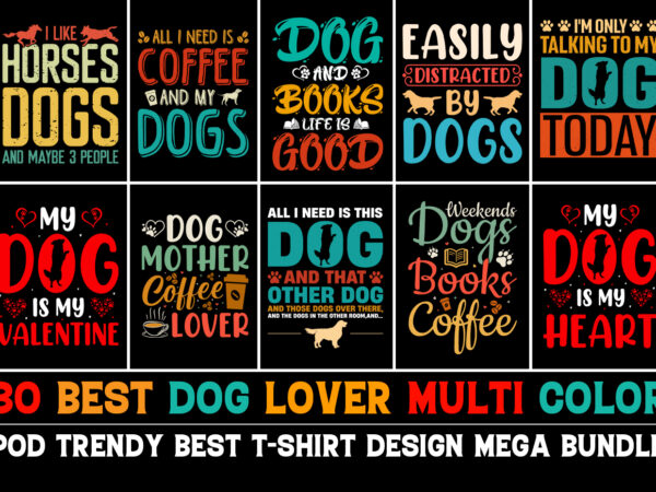 Dog typography t-shirt design bundle Dog typography t-shirt design bundle