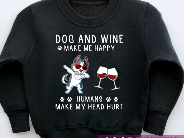 Dog and wine lover png, dogs lover, wine lover, gift for dog mom, dog mama, fur mama, wine lover gift, fur parent, dog lover png file tc t shirt vector illustration