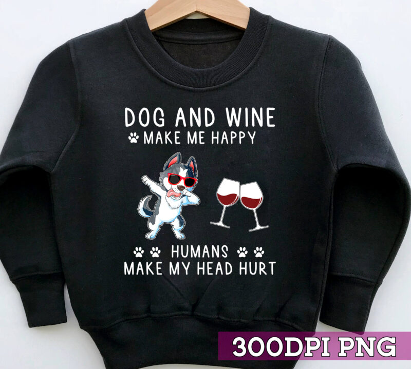 Dog and Wine Lover Png, Dogs Lover, Wine Lover, Gift For Dog Mom, Dog Mama, Fur Mama, Wine Lover Gift, Fur Parent, Dog Lover PNG File TC