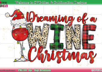 Dreaming Of A Wine Christmas PNG Sublimation Design