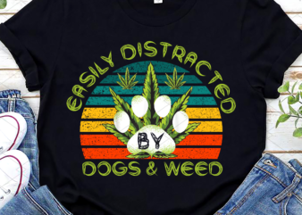 Easily Distracted By Dogs Weed Png, Funny Dog Lover Gift, Dog Mom Dog Dad, Smoking Canabis Marijuana Weed PNG File TL vector clipart