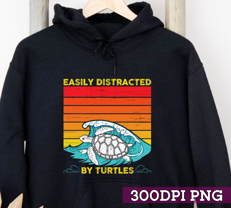 Easily Distracted by Turtles, Save the Turtles, Funny Gift for Turtle Lover, Environment Tee, Earth Day, Retro Vintage Turtle PNG File TC