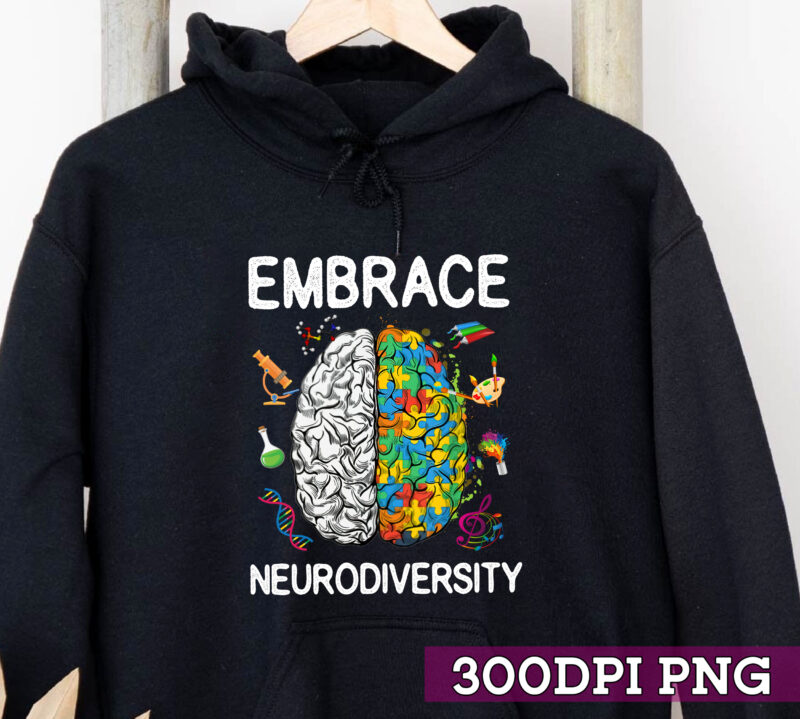 Embrace Neurodiversity Png, Neurodiversity Png, Autism Mom, Autism Awareness, Autistic Pride Png, Autism PNG File TC