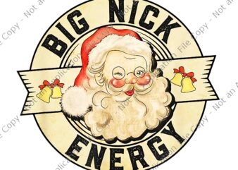 Big Nick Energy Png, Funny Vintage Santa Claus Wink Christmas Png, Big Nick Energy Santa Png, Santa Christmas Png