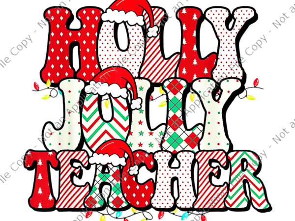 Groovy holly and jolly teacher santa christmas 2022 png, holly jolly teacher png, teacher christmas png, christmas 2022 png t shirt design template