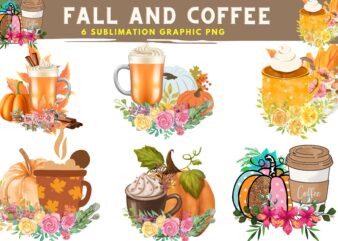 Fall and Coffee Best Sublimation T-shirt Graphic PNG