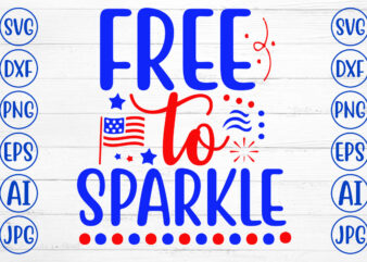 Free To Sparkle SVG