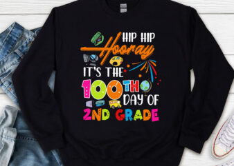 Funny Hip Hip Hooray It_s The 100th Day Of Kindergarten NL