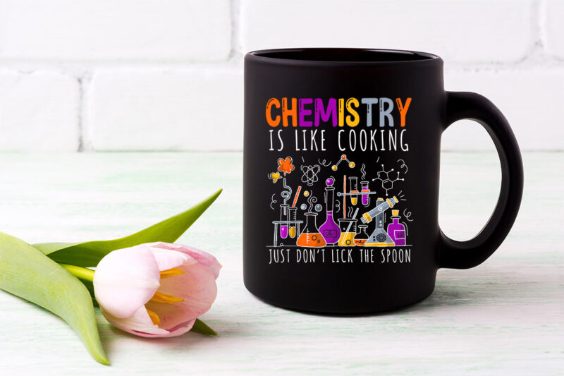 Funny Nerd Chemist Chemistry Is Like Cooking Science NL