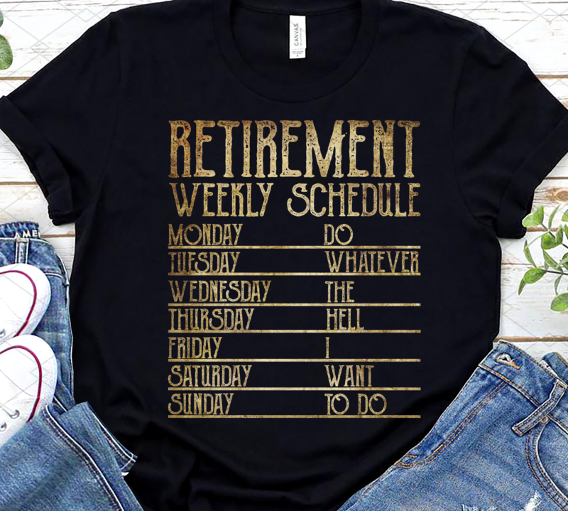 Funny Retirement 2023 Weekly Schedule Retired Retro Vintage NL