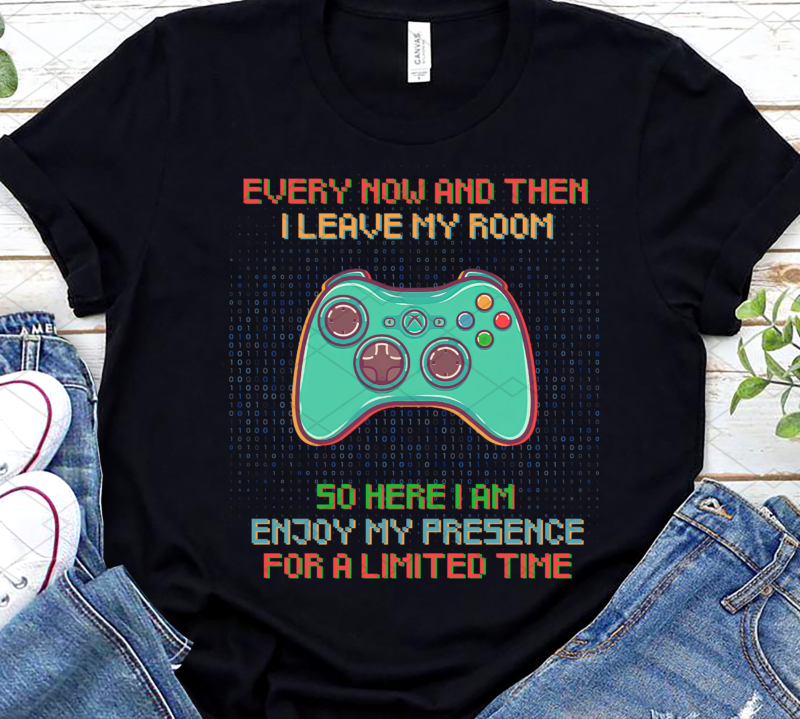 Funny Video Games Every Now And Then I Leave My Room Gaming NL