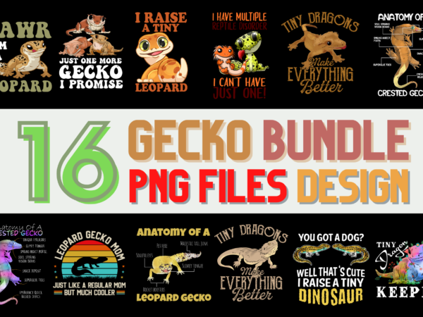 16 gecko png t-shirt designs bundle for commercial use, gecko t-shirt, gecko png file, gecko digital file, gecko gift, gecko download, gecko design