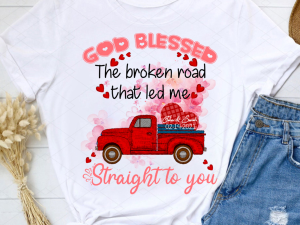 God blessed the broken road mug, anniversary gift, personalized christmas gifts for couple, valentine gift for couple pl t shirt design template