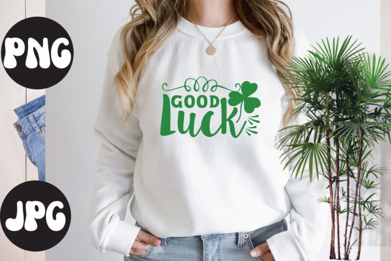 Good Luck, Good Luck SVG design, St Patrick's Day Bundle,St Patrick's Day SVG Bundle,Feelin Lucky PNG, Lucky Png, Lucky Vibes, Retro Smiley Face, Leopard Png, St Patrick's Day Png, St.