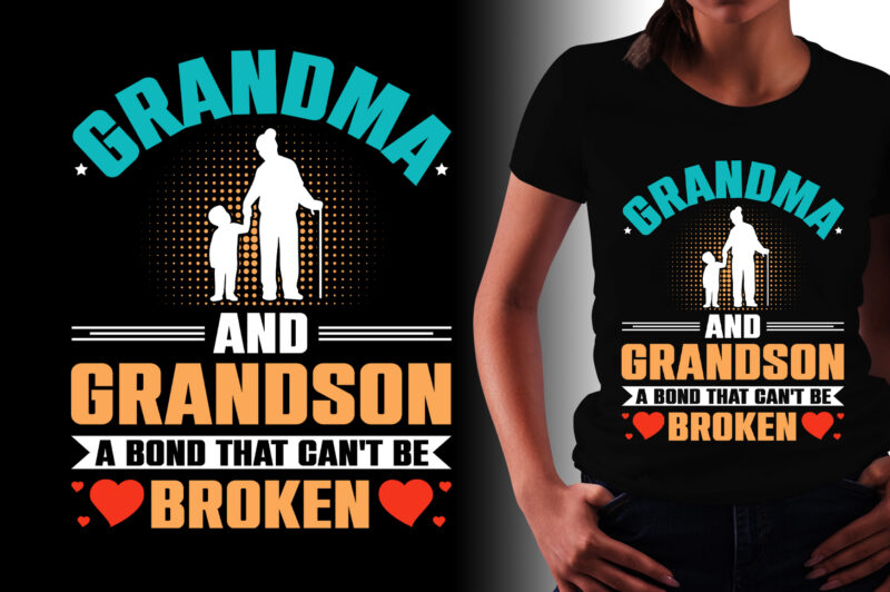 Grandma And Grandson A Bond That Can’t be Broken T-Shirt Design