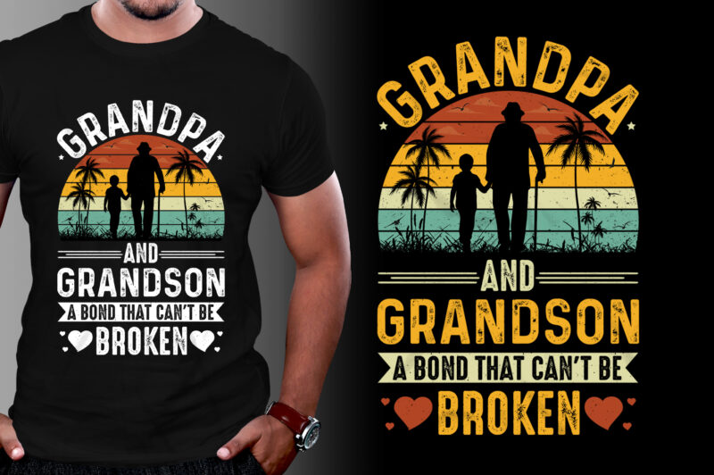 Grandpa And Grandson A Bond That Can’t be Broken T-Shirt Design