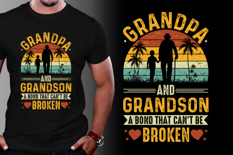 Grandpa And Grandson A Bond That Can’t be Broken T-Shirt Design