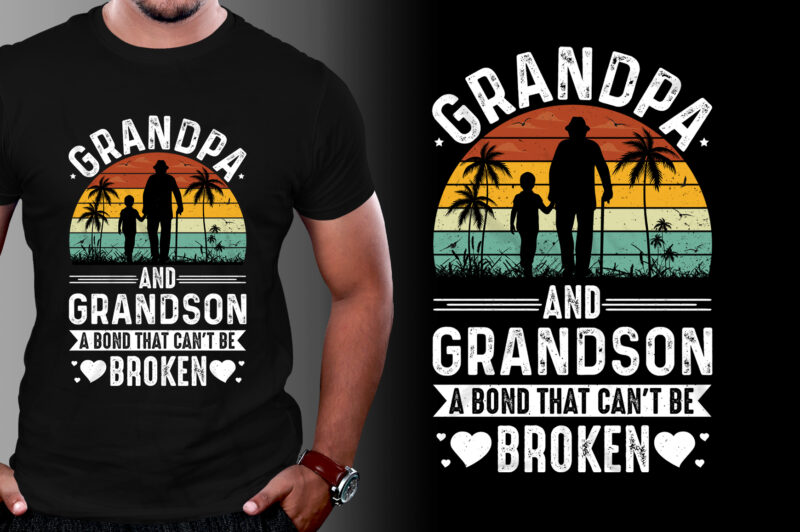 Grandpa And Grandson A Bond That Can’t be Broken T-Shirt Design