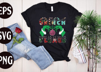 Grinch please Sublimation design, Grinch please T shirt design, Grinch please SVG design, christmas svg mega bundle ,130 christmas design bundle , christmas svg bundle , 20 christmas t-shirt design