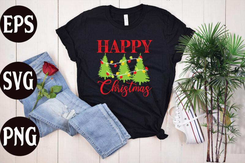 Happy Christmas T shirt design, Happy Christmas SVG cut file ,christmas svg,, christmas svg free, christmas svg images, christmas svg files christmas svg files for cricut, christmas svg bundle, christmas