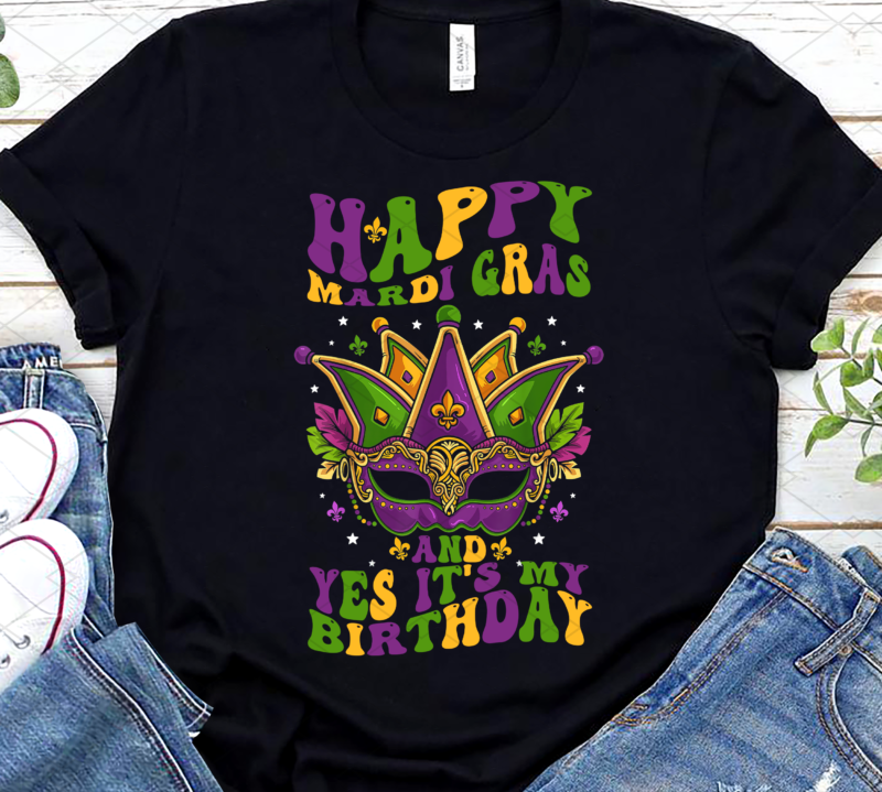 Happy Mardi Gras And Yes It_s My Birthday Happy To Me You NL