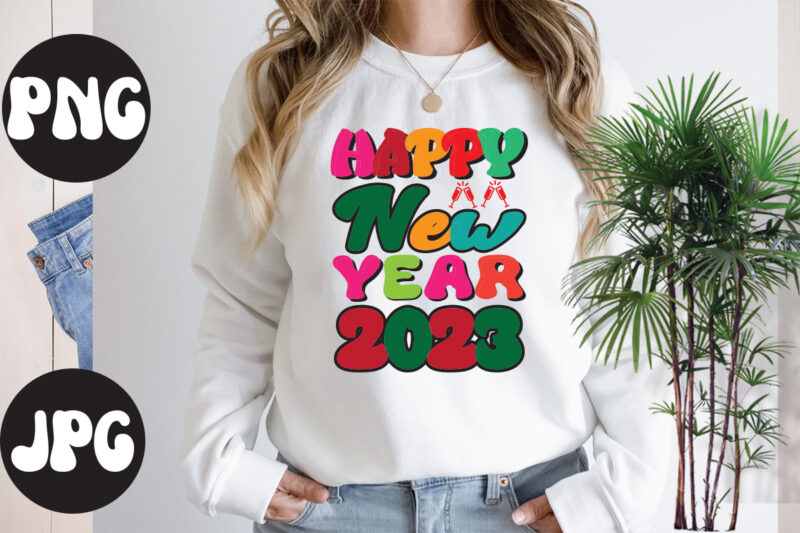 Happy New Year 2023 retro design, Happy New Year 2023 SVG design, New Year's 2023 Png, New Year Same Hot Mess Png, New Year's Sublimation Design, Retro New Year Png,