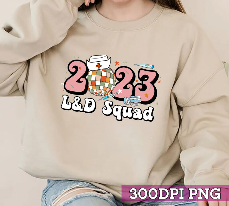 Happy New Year 2023 L_D Nurse Squad New Years Eve Party Png, Happy New Year, Nurse New Year, Gift For Nurse PNG File TC