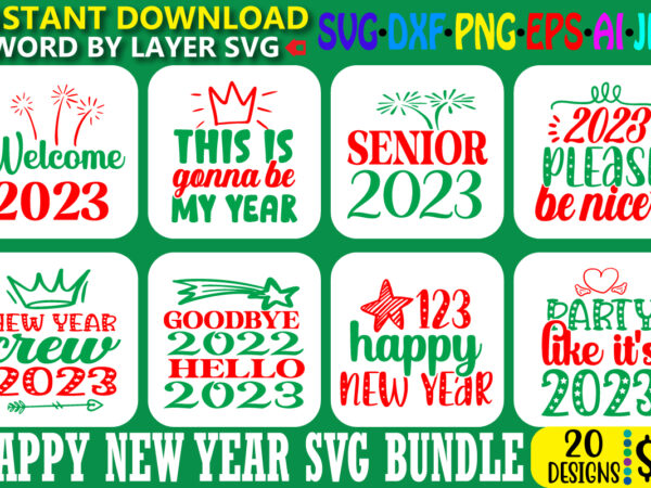 Happy new year tshirt bundle, happy new year design, cut file, sublimation, printable svg png jpg, happy new year svg, new year’s svg, christmas svg, digital download, cut file, sublimation,