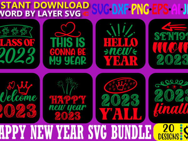 Happy new year tshirt bundle, happy new year design, cut file, sublimation, printable svg png jpg, happy new year svg, new year’s svg, christmas svg, digital download, cut file, sublimation,