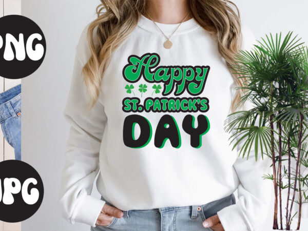 Happy st patrick’s day retro design,happy st patrick’s day svg design, happy st patrick’s day, st patrick’s day bundle,st patrick’s day svg bundle,feelin lucky png, lucky png, lucky vibes, retro