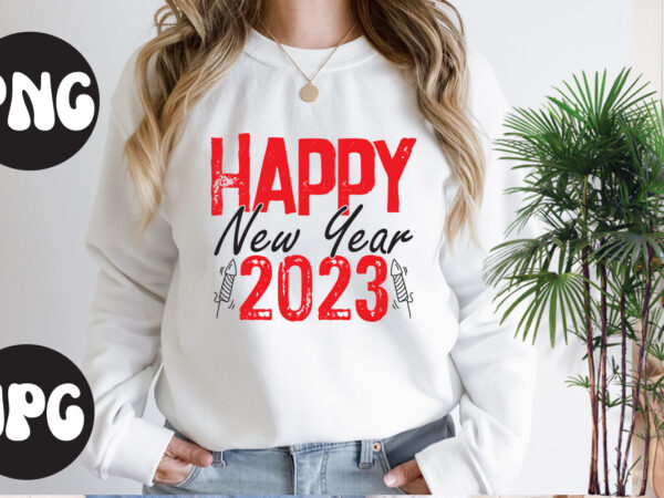 Happy new year 2023 retro design, happy new year 2023 svg design, new year’s 2023 png, new year same hot mess png, new year’s sublimation design, retro new year png,
