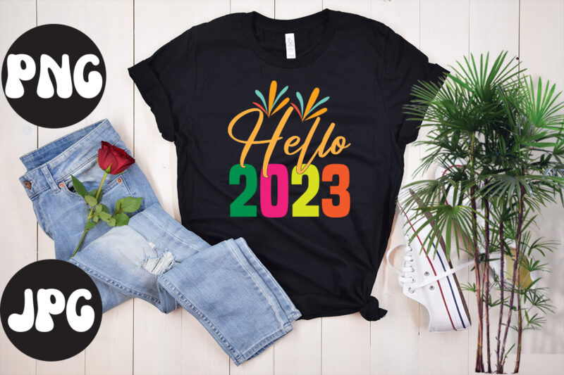Hello 2023 retro design, Hello 2023 SVG design, New Year's 2023 Png, New Year Same Hot Mess Png, New Year's Sublimation Design, Retro New Year Png, Happy New Year 2023