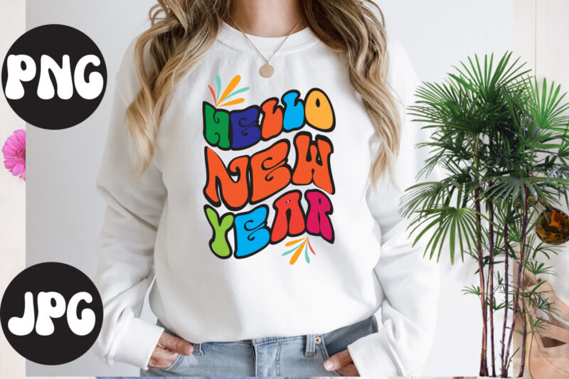 Hello new year retro design, New Year's 2023 Png, New Year Same Hot Mess Png, New Year's Sublimation Design, Retro New Year Png, Happy New Year 2023 Png, 2023 Happy