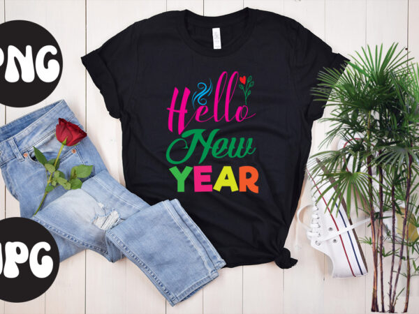 Hello new year retro design, new year’s 2023 png, new year same hot mess png, new year’s sublimation design, retro new year png, happy new year 2023 png, 2023 happy