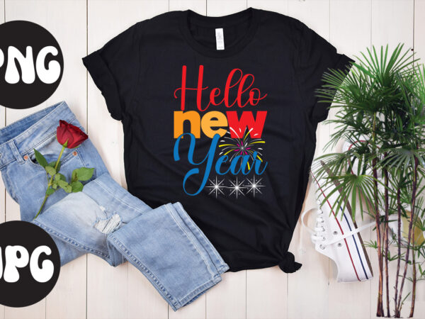 Hello new year retro design, new year’s 2023 png, new year same hot mess png, new year’s sublimation design, retro new year png, happy new year 2023 png, 2023 happy