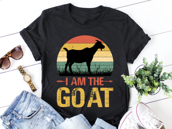 I am the goat t-shirt design I am the goat t-shirt design