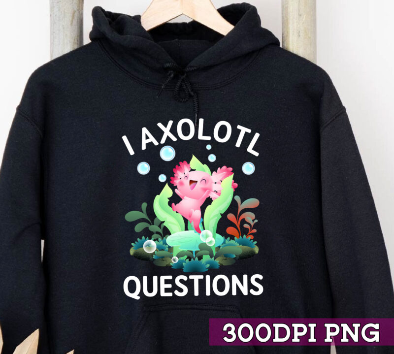 26 Axolotl PNG T-shirt Designs Bundle For Commercial Use, Axolotl T-shirt, Axolotl png file, Axolotl digital file, Axolotl gift, Axolotl download, Axolotl design